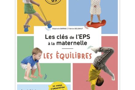 Les clés de l'EPS à la maternelle –  Les équilibres