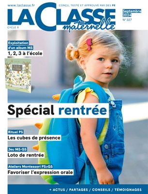 La Classe maternelle n°327 Septembre 2024