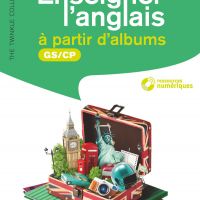 Enseigner l'anglais à partir d'albums - GS/CP